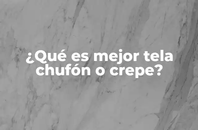Características que diferencian al chufón del crepe