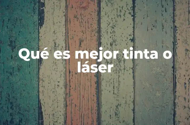 Factores clave para elegir entre tinta y láser