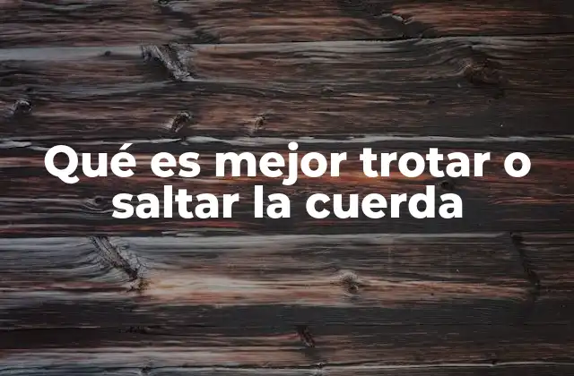 Comparando dos actividades aeróbicas sin mencionar directamente la palabra clave
