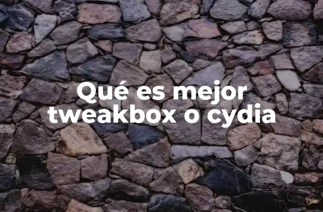 Qué es Mejor Tweakbox o Cydia
