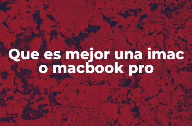 Diferencias clave entre las computadoras de Apple