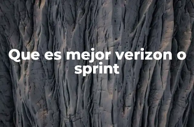 Que es Mejor Verizon o Sprint