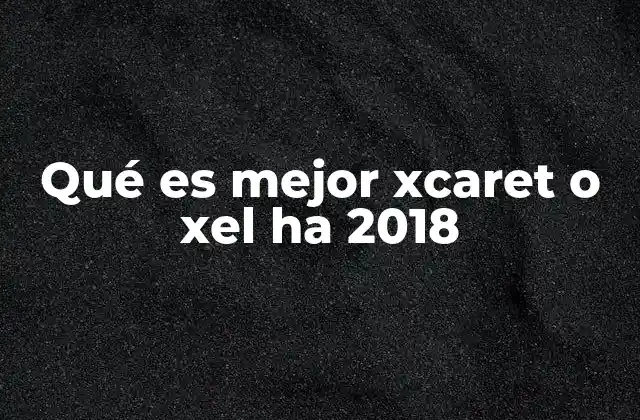 Qué es Mejor Xcaret o Xel Ha 2018 2 Características distintivas de ambos parques