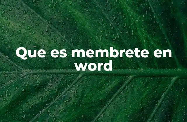 Que es Membrete en Word