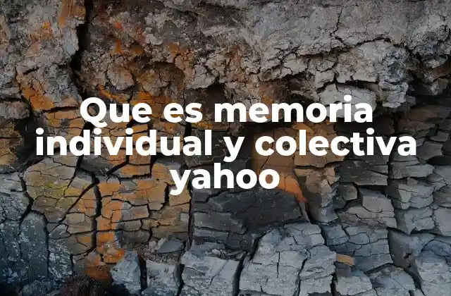 La memoria como herramienta de identidad y pertenencia