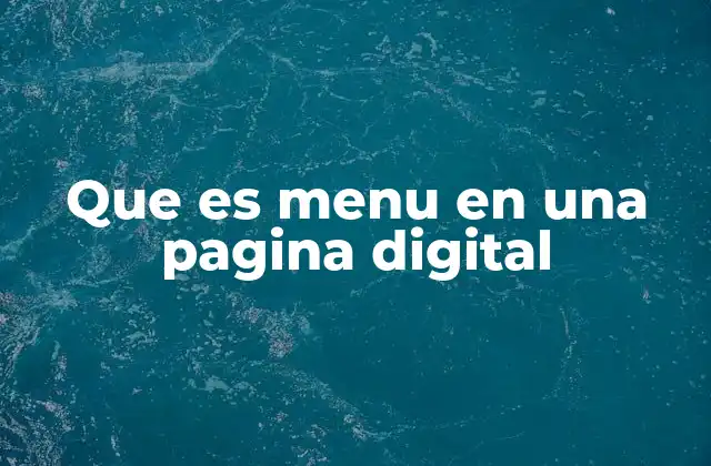 Que es Menu en una Pagina Digital