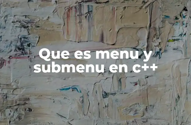 La importancia de los menús en la interacción con el usuario