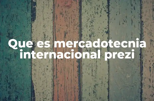 Cómo Prezi puede ayudar a explicar mercadotecnia internacional