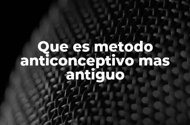 Orígenes del control de la natalidad en la antigüedad