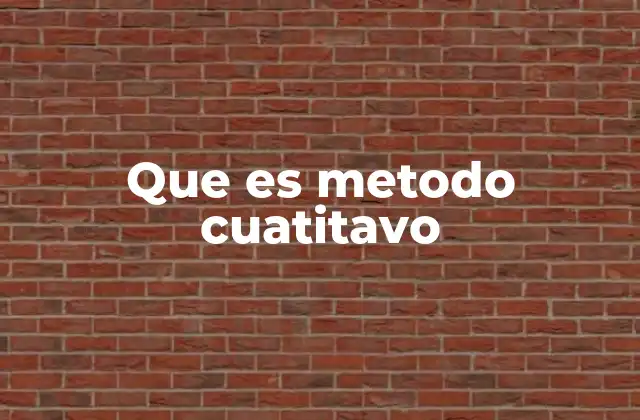 Que es Metodo Cuatitavo