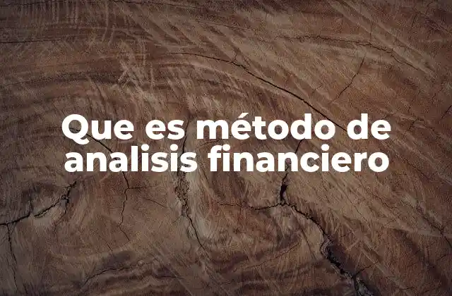 Que es Método de Analisis Financiero