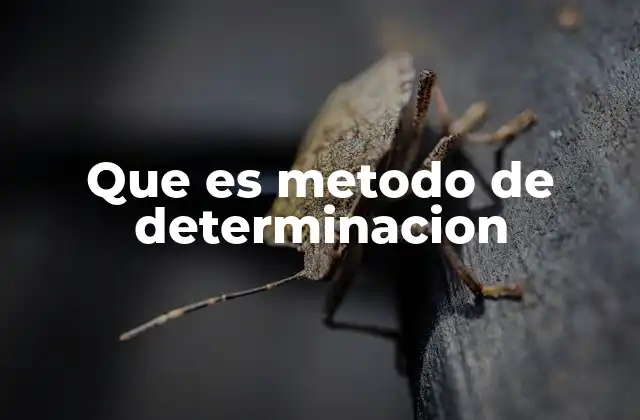 Aplicaciones del método de determinación en la ciencia moderna