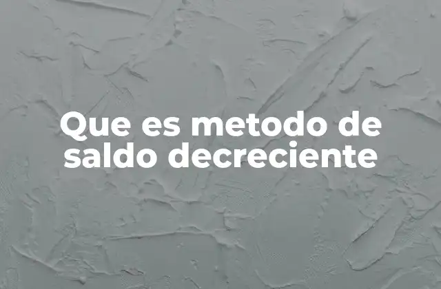 Cómo se aplica el método de depreciación por saldo decreciente