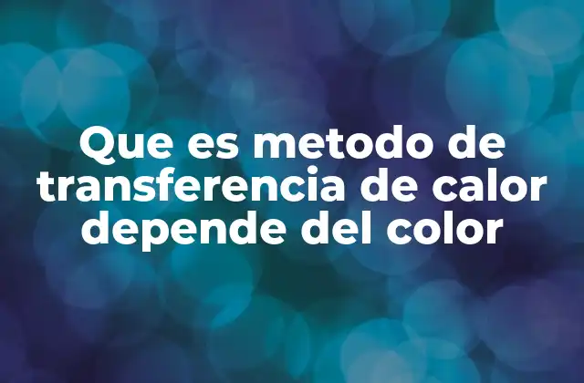 La relación entre el color y la radiación térmica