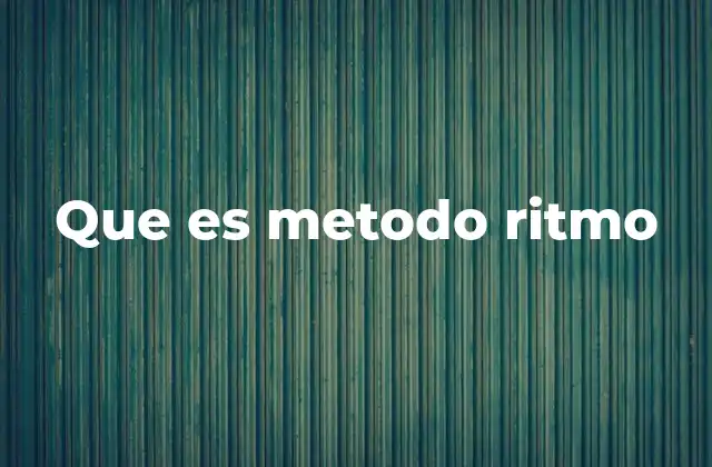 Que es Metodo Ritmo 2 El ritmo como herramienta pedagógica