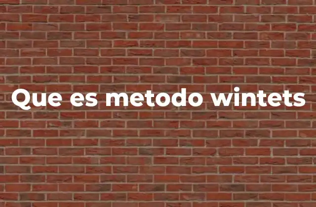 Que es Metodo Wintets