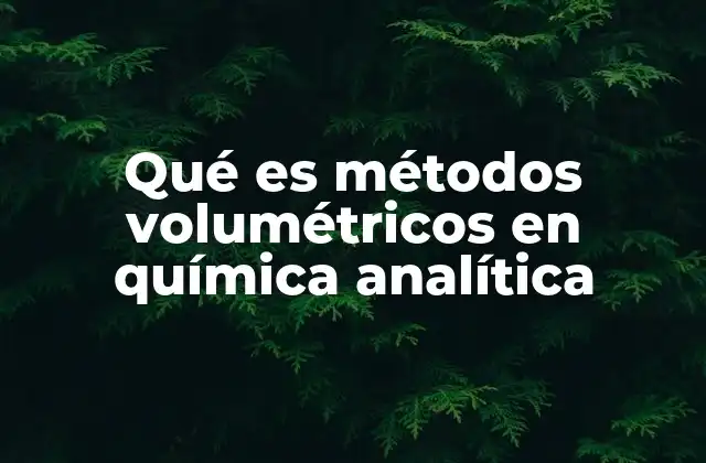 Aplicaciones de los métodos volumétricos
