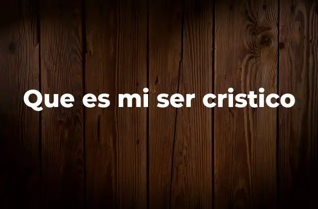 Que es Mi Ser Cristico