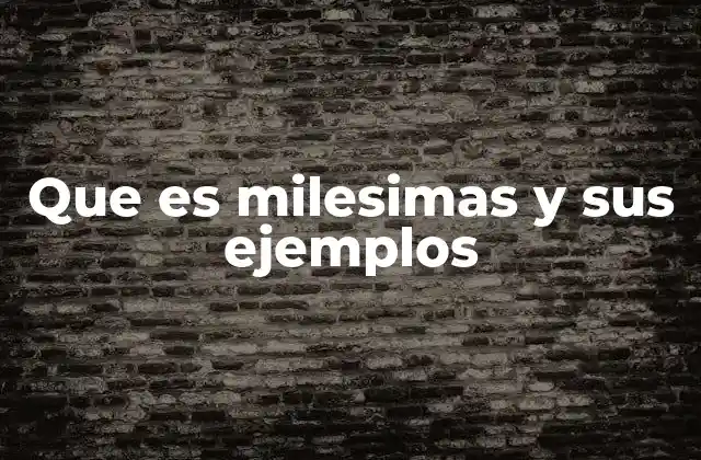 Que es Milesimas y Sus Ejemplos