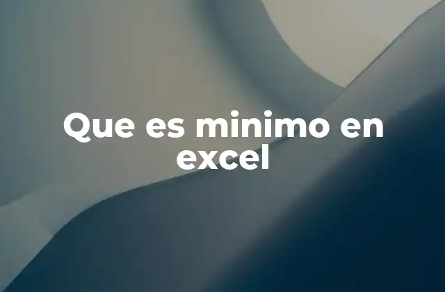 Que es Minimo en Excel