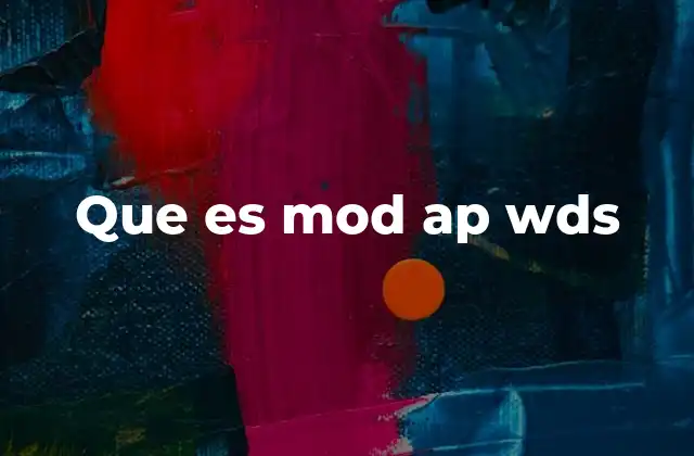 Que es Mod Ap Wds