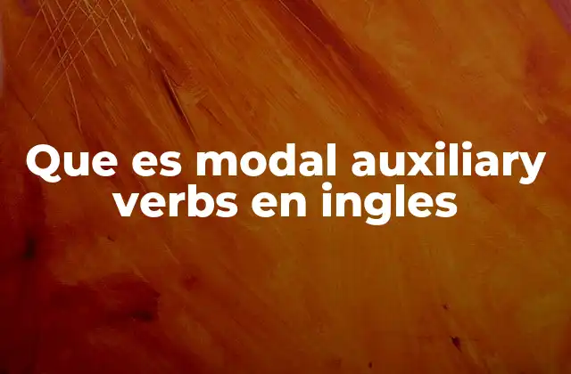 Que es Modal Auxiliary Verbs en Ingles