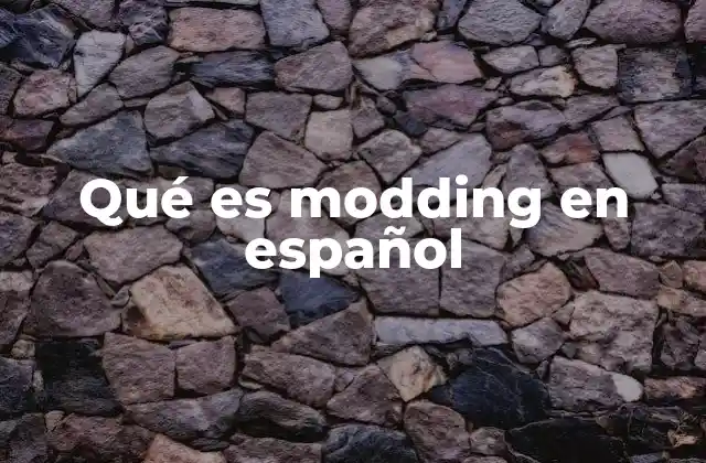 El modding como forma de expresión creativa