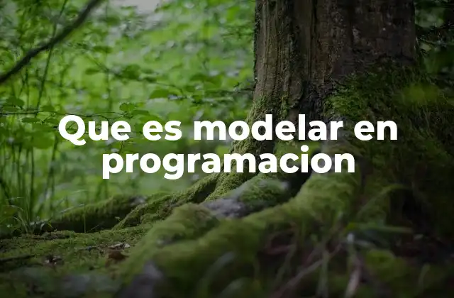 La importancia del modelado en la arquitectura de software