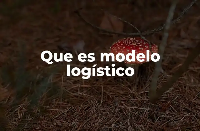 Aplicaciones del modelo logístico en distintos campos