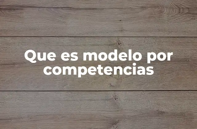 El enfoque de competencias como base para el desarrollo organizacional