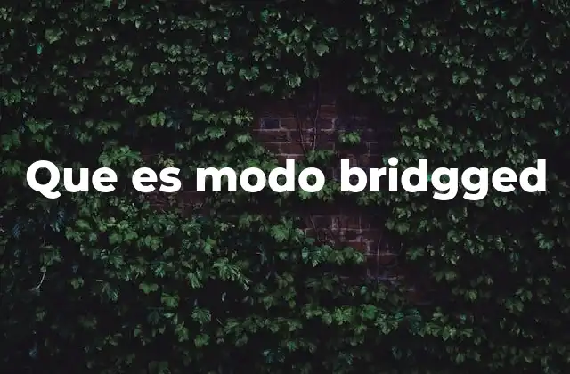 Cómo el modo bridged conecta redes virtuales y físicas