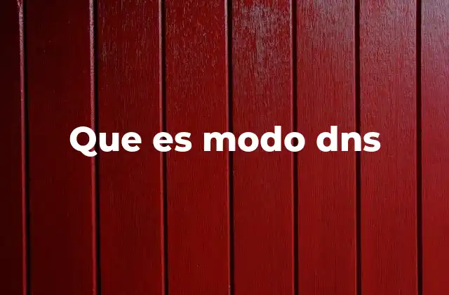 Que es Modo Dns