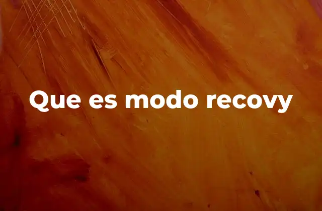 Que es Modo Recovy