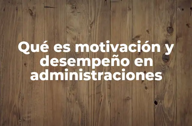 La relación entre liderazgo y el entorno laboral en la motivación