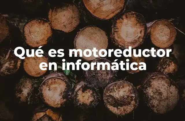 Funcionamiento de los motoreductores en dispositivos informáticos