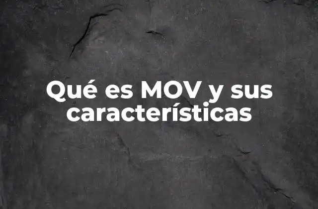 El origen y evolución del formato multimedia MOV