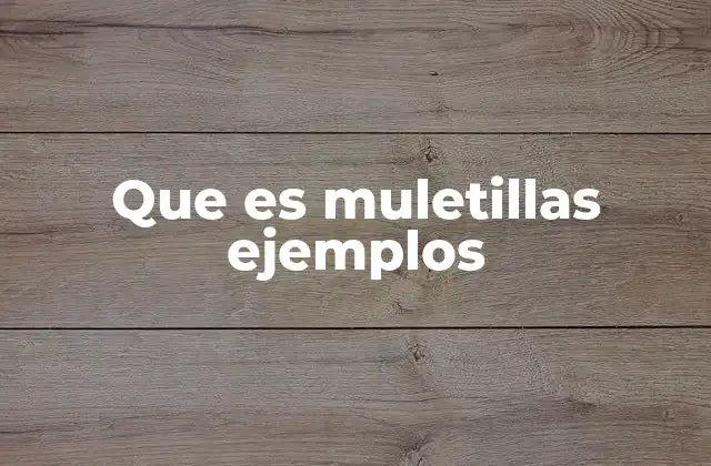 Que es Muletillas Ejemplos