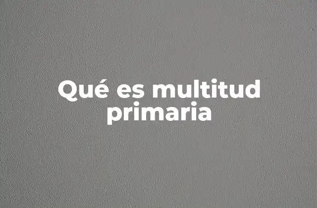 Características de la multitud primaria