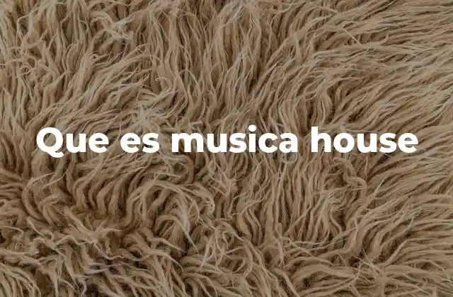 Origen y evolución de la música house