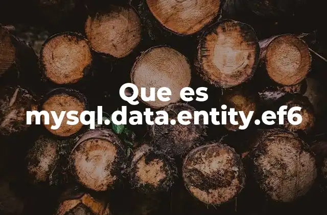 Que es Mysql.data.entity.ef6