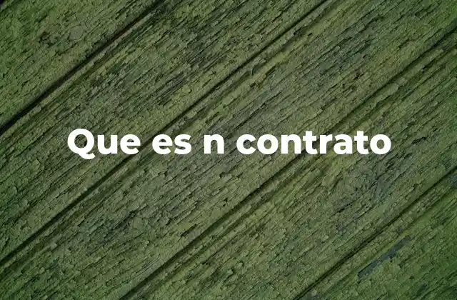 Que es N Contrato