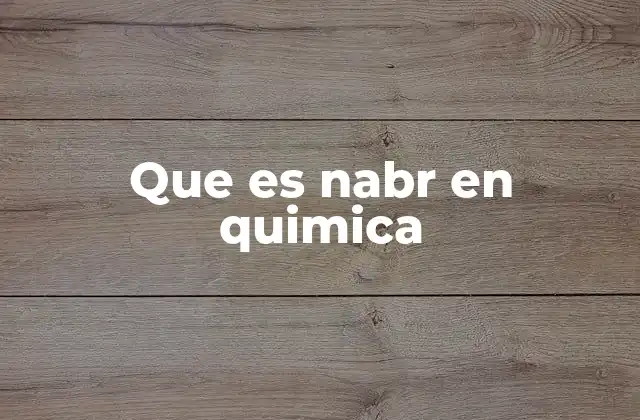 Que es Nabr en Quimica