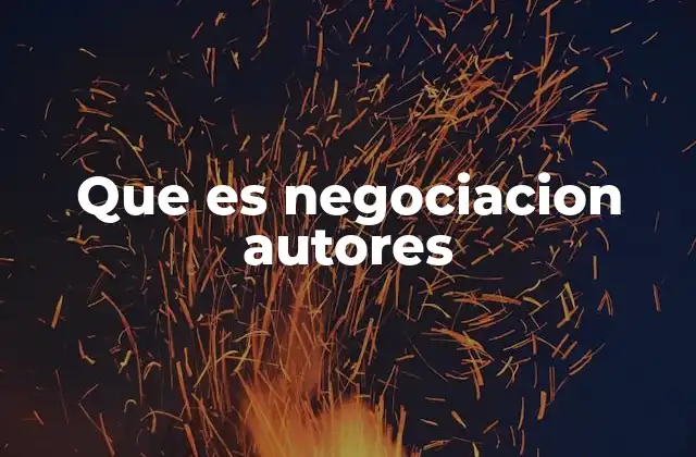 Que es Negociacion Autores 2 El rol de las editoriales en la negociación con creadores