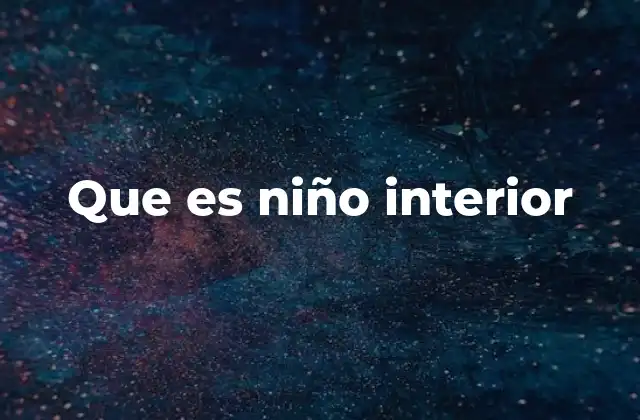 Que es Niño Interior