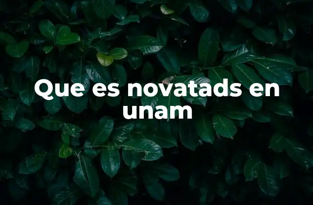 Que es Novatads en Unam