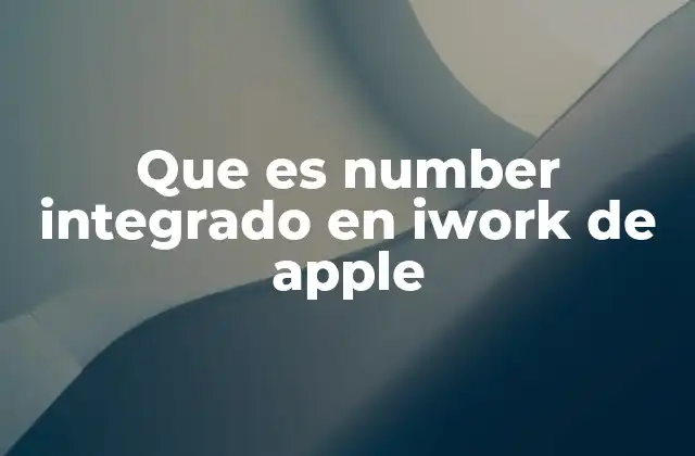 Que es Number Integrado en Iwork de Apple