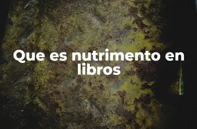 Que es Nutrimento en Libros 2 El papel de los libros como alimento espiritual