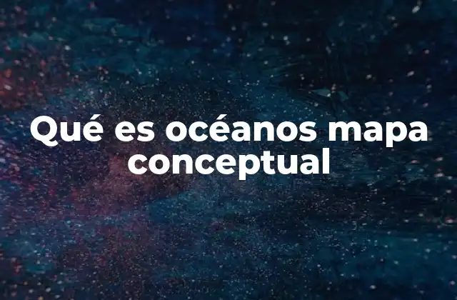 La importancia de los océanos en el contexto global