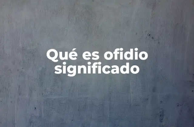 Qué es Ofidio Significado