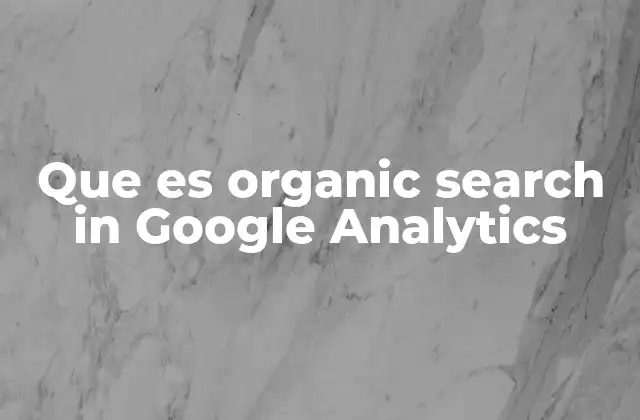 Cómo se clasifica el tráfico en Google Analytics